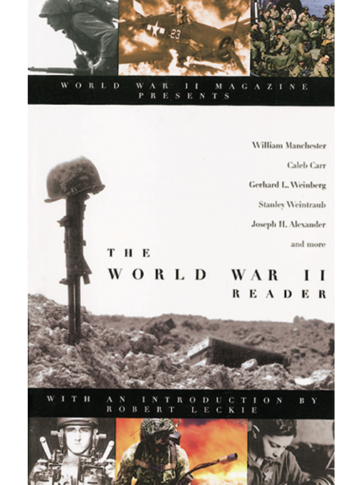 Title details for The World War II Reader by Editors of World War II Magazine - Available